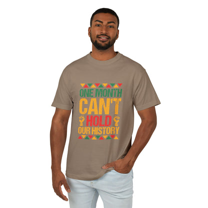 One Month Can't Hold Our history T-shirt