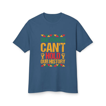 One Month Can't Hold Our history T-shirt