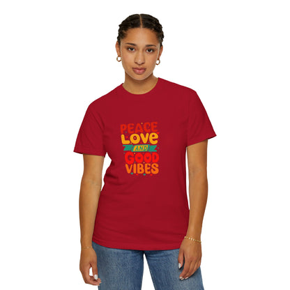 Peace Love & Good Vibes Unisex Garment-Dyed T-shirt