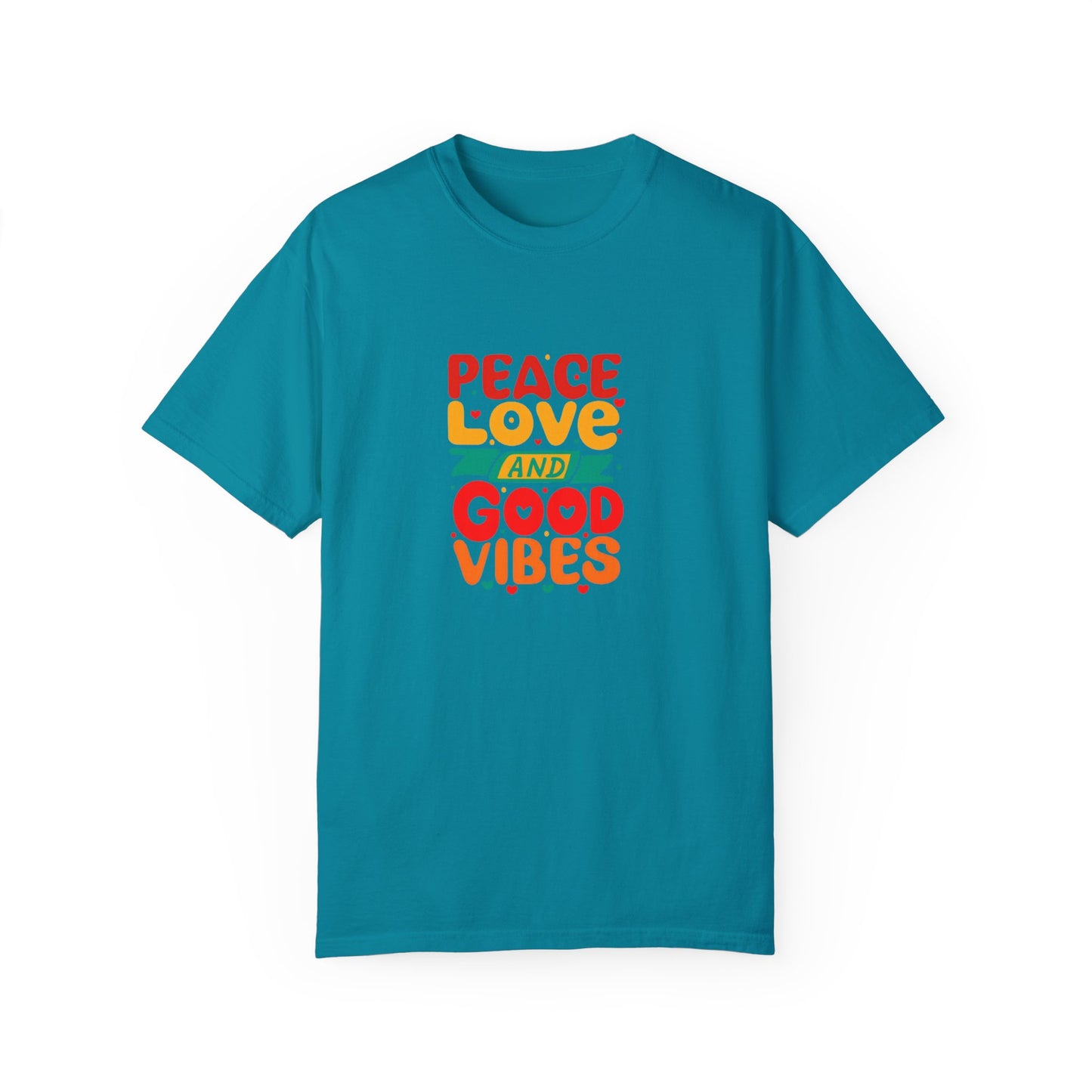 Peace Love & Good Vibes Unisex Garment-Dyed T-shirt